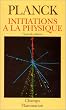 Initiations � la physique