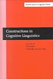 cover of Constructions in Cognitive Linguistics: Selected Papers from the Fifth International Cognitive Linguistics Conference Amsterdam, 1997 (Amsterdam Studies ... IV: Current Issues in Linguistic Theory)