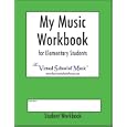 My Music Workbook for Elementary Students by Carol Johnson and na