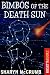 Bimbos of the Death Sun (Kindle Edition)