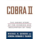 CobraII:TheInsideStoryoftheInvasionandOccupationofIraq