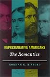 Representative Americans: The Romantics (Representative Americans)