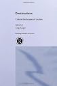 Destinations: Cultural Landscapes of Tourism (Routledge Advances in Tourism, 4)