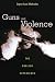 Guns and Violence: The English Experience
