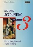 Accounting: Recording Payroll Transactions: NVQ Level 2