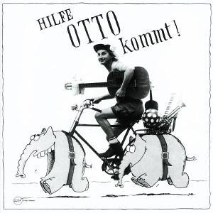 Otto Waalkes - Hilfe, Otto Kommt - Zortam Music