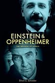 Silvan S. Schweber - Einstein and Oppenheimer: The Meaning of Genius