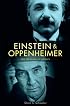 Einstein and Oppenheimer: The Meaning of Genius