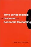 Time Series Models for Business and Economic Forecasting (Themes in Modern Econometrics)