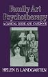 Family Art Psychotherapy: A Clinical Guide And Casebook