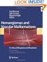 Hemangiomas and Vascular Malformations: An Atlas of Diagnosis and Treatment