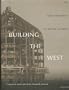 Building the West: The Early Architects of British Columbia