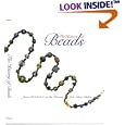 The History of Beads: From 30,000 B.C. to the Present