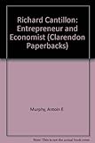 Richard Cantillon : entrepreneur and economist