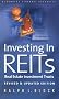 Investing in REITS: Real Estate Investment Trusts - Revised and Updated Edition (REIT) Investing in REITS: Real Estate Investment Trusts - Revised and Updated Edition (REIT)