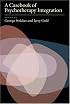 A Casebook of Psychotherapy Integration