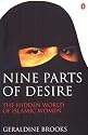 Nine Parts of Desire: The Hidden World of Islamic Women