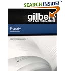 Gilbert Law Summaries: Property by  Jesse Dukeminier
