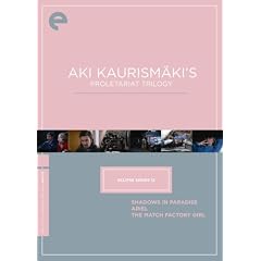 Aki Kaurismäki's Proletariat Trilogy (Shadows in Paradise Ariel The Match Factory Girl) by