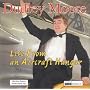 Dudley Moore - Live From an Aircraft Hangar