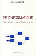 De l'Informatique : Savoir vivre avec l'automate
