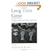 Long Time Gone: Sixties America Then and Now (Viewpoints on American Culture)