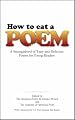 How to Eat a Poem: A Smorgasbord of Tasty and Delicious Poems for Young Readers