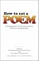 How to Eat a Poem: A Smorgasbord of Tasty and Delicious Poems for Young Readers How to Eat a Poem: A Smorgasbord of Tasty and Delicious Poems for Young Readers