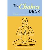 The Chakra Deck: 50 Cards for Promoting Spiritual and Physical Health (Relax and Rejuvenate)