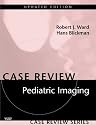 Pediatric Imaging, Updated Edition: Case Review Series