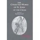 The Collected Works of Saint John of the Cross by  Saint John of the Cross, Kieran Kavanaugh, and Otilio Rodriguez