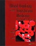 Blood Banking and Transfusion Medicine