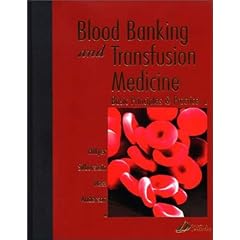 Blood Banking and Transfusion Medicine