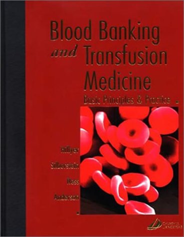 Blood Banking and Transfusion Medicine, 1e