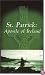 St. Patrick Apostle of Ireland