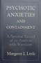 Psychotic Anxieties and Containment: A Personal Record of an Analysis With Winnicott