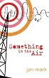 Something in the Air (Missing Link)