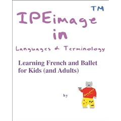 Learning French and Ballet: for Kids (and Adults)