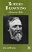 Robert Browning: A Literary Life (Literary Lives)