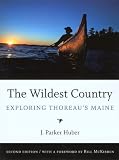 Wildest Country, 2nd: Exploring Thoreau's Maine