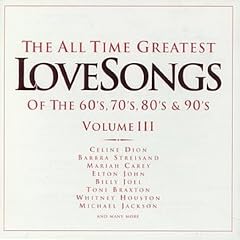 All Time Greatest Love Songs, Vol. 3