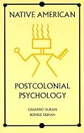 Native American Postcolonial Psychology