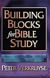 Building Blocks for Bible Study: Laying a Foundation for Life