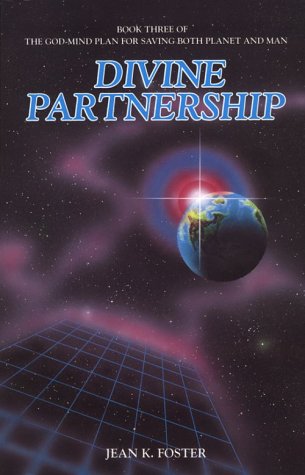 divine partnership book three of the god mind plan for saving both planet and man