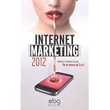 Internet marketing 2012 : Mobile et r�seaux sociaux, On ne pense qu'� �a !par Julia Jouffroy