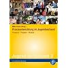 Jugend im Verband: Jugend im Verband: Praxisentwicklung im Jugendverband: Prozesse - Projekte - Module. Jugend im Verband 3: Bd 3: Prozesse - Projekte - Module. Jugend im Verband 3: Bd 3