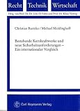 Bestehende Kraftwerke und neue Sicherheitsanforderungen / Existing Nuclear Power Plants and New Safety Requirements. Ein internationaler Vergleich / An International Survey