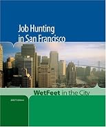 Job Hunting in San Francisco (WetFeet in the City)