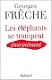 Les �l�phants se trompent �norm�ment