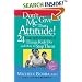 Don't Give Me That Attitude!: 24 Rude, Selfish, Insensitive Things Kids Do and How to Stop Them